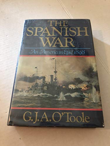 The Spanish War, an American epic--1898