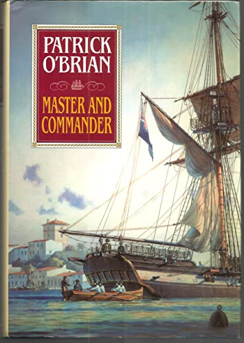 Master and Commander (Aubrey/Maturin Novels, 1) (Book 1)