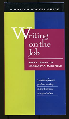 Writing on the Job: A Norton Pocket Guide
