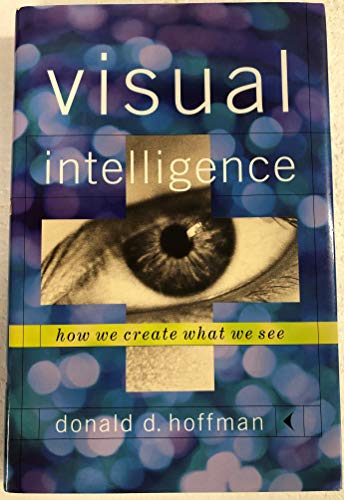 Visual Intelligence: How We Create What We See