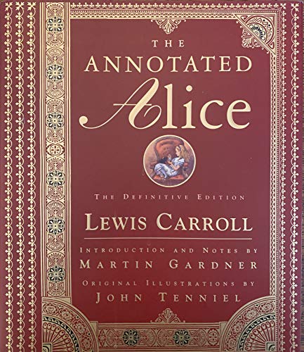 The Annotated Alice: The Definitive Edition