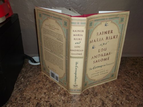 Rainer Maria Rilke and Lou Andreas-Salomé: The Correspondence