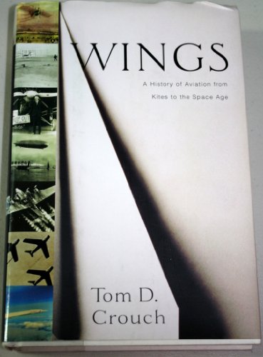 Wings: A History of Aviation from Kites to the Space Age