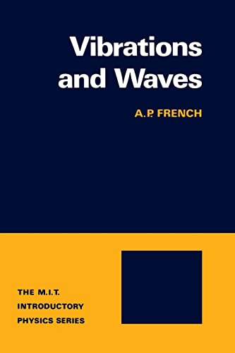 Vibrations and Waves (M.I.T. Introductory Physics)