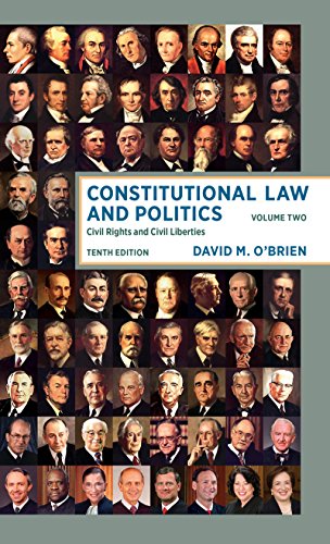 Constitutional Law and Politics: Civil Rights and Civil Liberties (Volume 2)