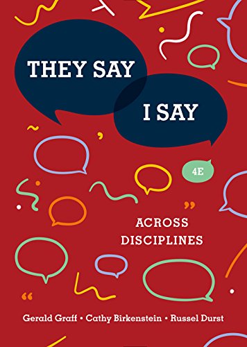 THEY SAY/I SAY:ACROSS DISCIPLINES