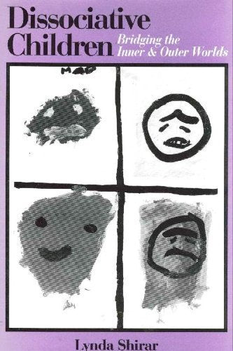 Dissociative Children: Bridging the Inner and Outer Worlds