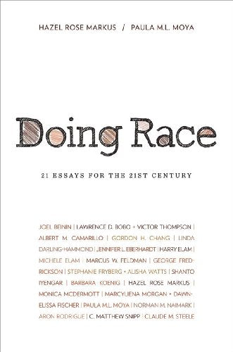 Doing Race: 21 Essays for the 21st Century