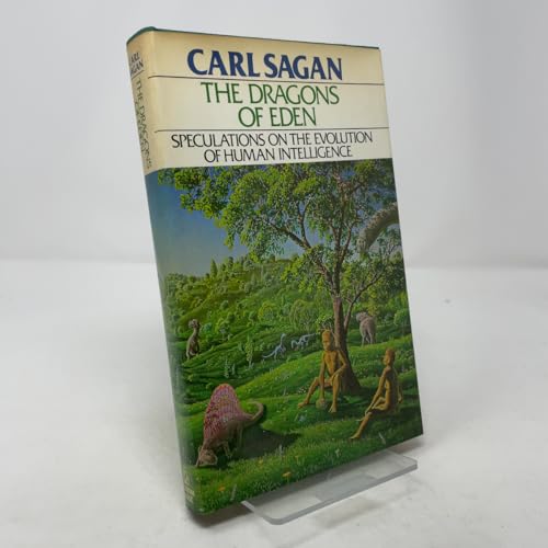 The Dragons of Eden: Speculations on the Evolution of Human Intelligence