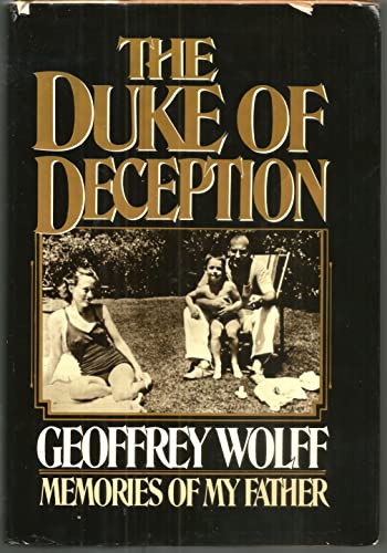 The Duke Of Deception: Memories of my father