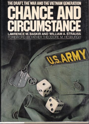 Chance and Circumstance: The Draft, the War, and the Vietnam Generation