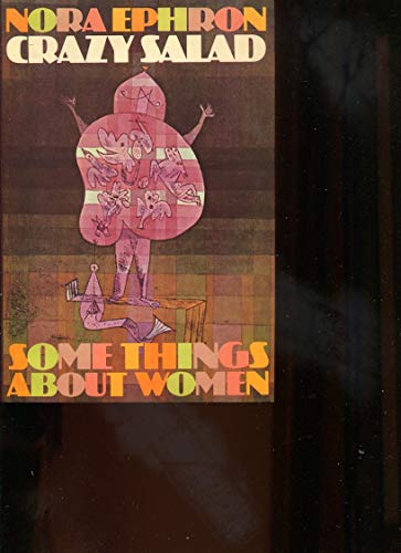Crazy Salad: Some Things About Women