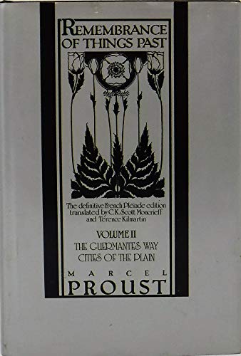 Remembrance of Things Past, Vol. 2: The Guermantes Way / Cities of the Plain