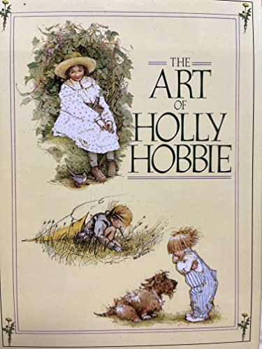 Cover of The Art of Holly Hobbie by Hobbie, Holly, Hardcover Book