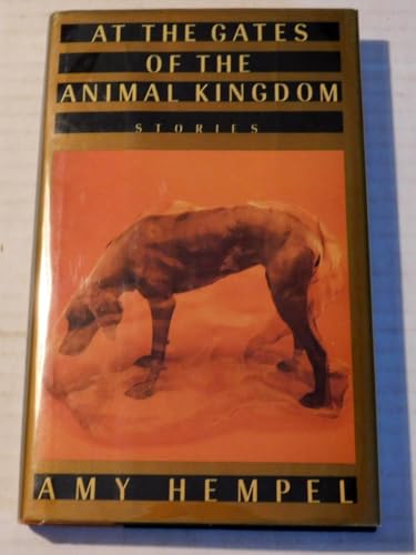 At The Gates Of The Animal Kingdom: Stories