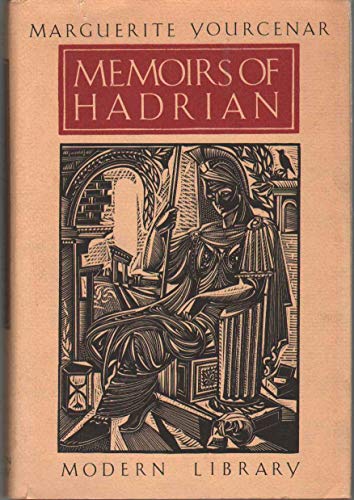 Memoirs of Hadrian (Modern Library Giant)