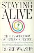 Staying Alive: The Psychology of Human Survival