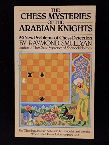 The Chess Mysteries of the Arabian Knights