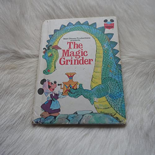 Walt Disney Productions presents The Magic grinder (Disney's wonderful world of reading)