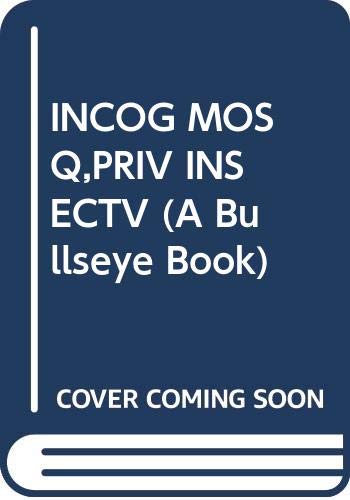 Incognito Mosquito : Private Insective (A Bullseye Book)