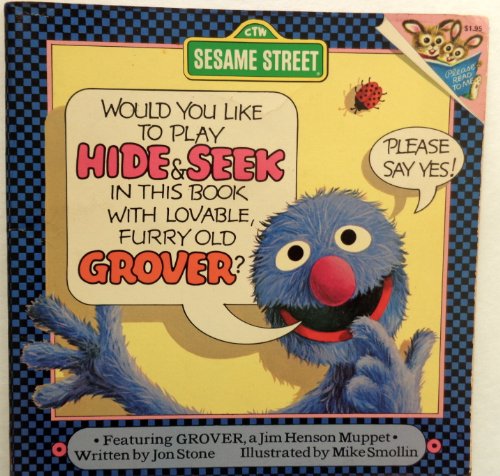 Would You Like to Play Hide & Seek in This Book With Lovable Furry Old Grover? (Pictureback(R))