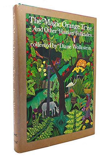 The Magic Orange Tree, and Other Haitian Folktales