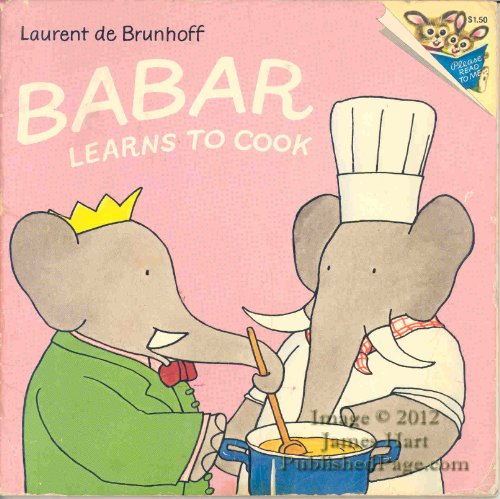 Babar Learns to Cook (Picturebacks)