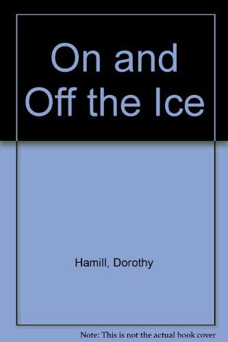 Dorothy Hamill: On & Off The Ice