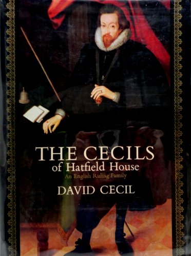 The Cecils of Hatfield House,: An English ruling family