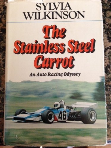 The Stainless Steel Carrot: An Auto Racing Odyssey