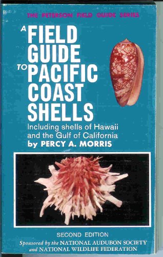 A Field Guide to Pacific Coast Shells, Including Shells of Hawaii and the Gulf of California,