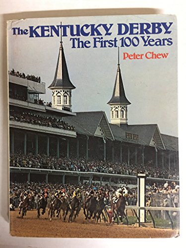 The Kentucky Derby, the First 100 Years.