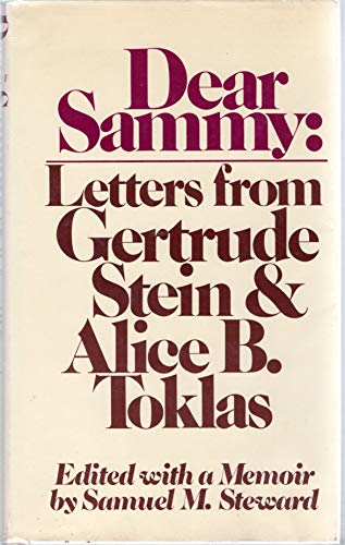 Dear Sammy: Letters from Gertrude Stein and Alice B. Toklas