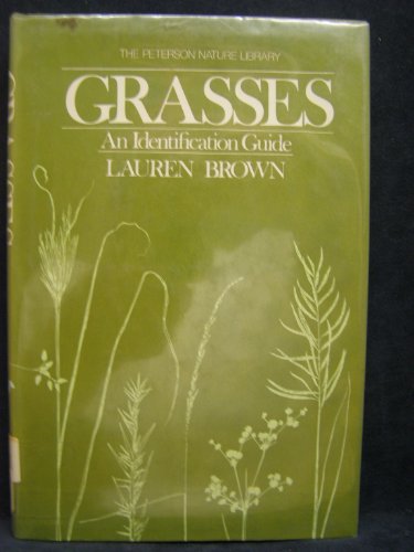 Grasses: An Identification Guide (Peterson Nature Series), 1st Edition