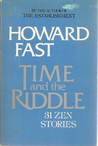 Time and the Riddle: Thirty-One Zen Stories