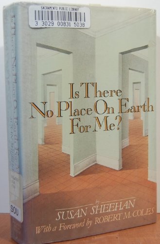 Is There No Place on Earth for Me?