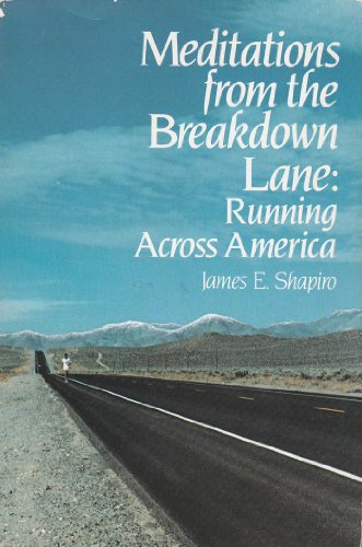Meditations from the Breakdown Lane: Running Across America