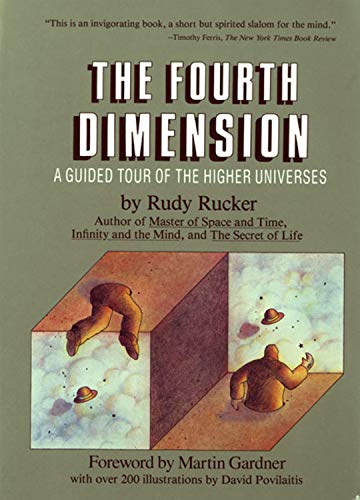 The Fourth Dimension: A Guided Tour of the Higher Universes