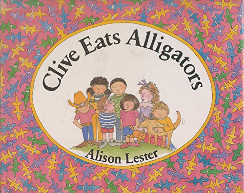 Cover of Clive Eats Alligators by Lester, Alison, hardcover Book