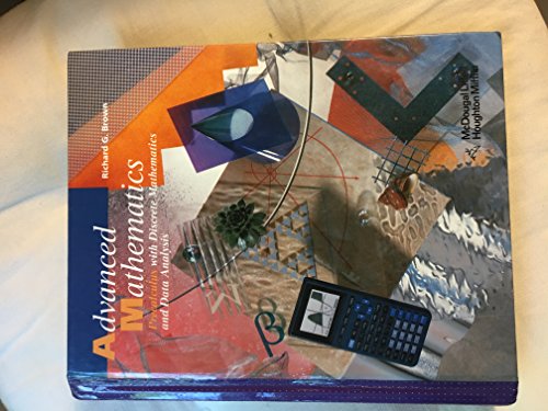 Advanced Mathematics : Precalculus With Discrete Mathematics and Data Analysis