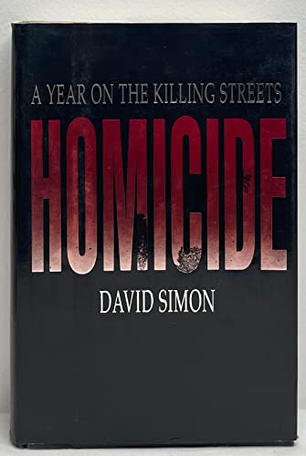 Homicide: A Year on the Killing Streets