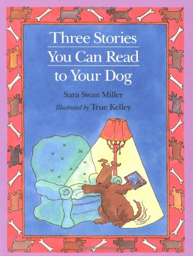 Three Stories You Can Read to Your Dog