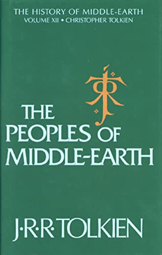 The Peoples of Middle-Earth: The History of Middle-Earth, Vol. 12 (History of Middle-earth, 12)