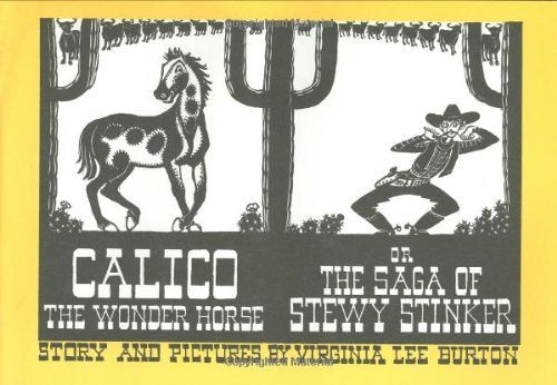 Calico the Wonder Horse: Or the Saga of Stewy Stinker