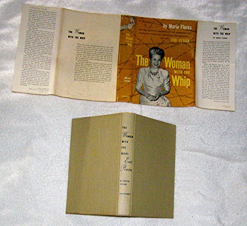 Evita: The woman with the whip