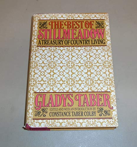 The Best of Stillmeadow: A Treasury of Country Living