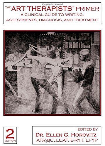 Cover of The Art Therapists' Primer: A Clinical Guide to Writing Assessments, Diagnosis and Treatment by Horovitz, Ellen G., Ph.D., hardcover Book