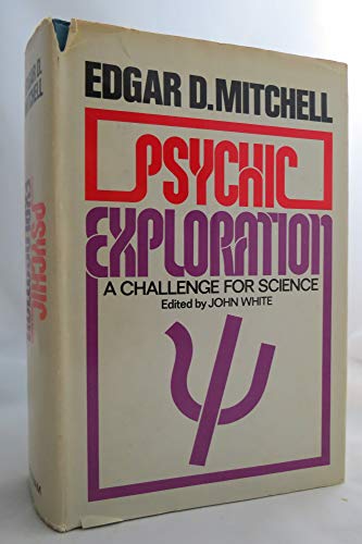 Psychic Exploration: A Challenge For Science