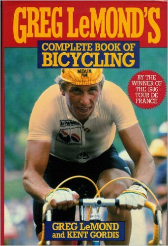 Greg LeMond's Complete Book of Bicycling