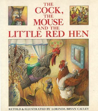 The Cock , the Mouse and the Little Red Hen